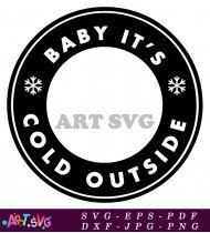 Baby It's Cold Outside Design SVG 1