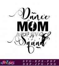 Dance Mom Squad Music Note Vector Graphic SVG