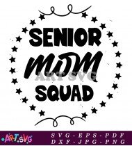 Senior Mom Squad Graphic Text Template SVG