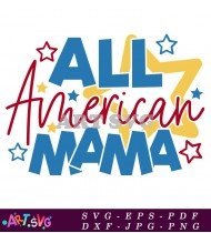 All American Mama T-Shirt Graphic SVG