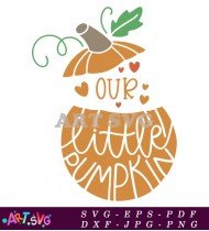 Our Little Pumpkin Fall Design SVG