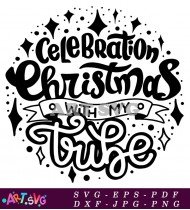 Celebration Christmas With My Tribe Holiday Design SVG