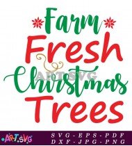 Farm Fresh Christmas Trees Funny Holiday Shirt Design SVG 1