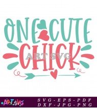 One Cute Chick SVG Cut File Design