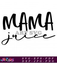 Mama's Wine Juice Mom SVG Design