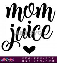 Mom Juice Funny Wine Quote SVG