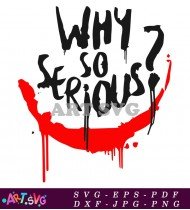 Why So Serious Text Art Graphic Design SVG 1