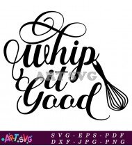 Whip It Good Kitchen Decor SVG 1