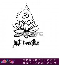 Just Breathe Meditation Mandala Flower Tattoo Design SVG