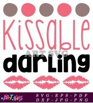 Kissable Darling Cute Romantic Typography Graphic SVG 1