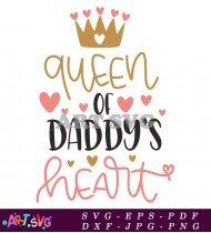 Queen Of Daddy's Heart Design SVG