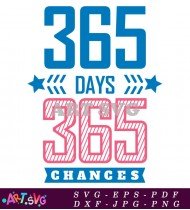 365 Days Of Changes Inspirational Quote Design SVG