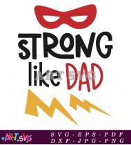 Strong Like Dad Father's Day Super Hero SVG