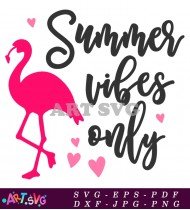 Summer Vibes Flamingo Pink Quote Design SVG 1