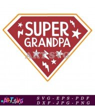 Super Grandpa Hero Funny Grandparents SVG 1