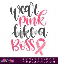 Wear Pink Like A Boss SVG File