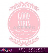 Good Vibes Wreath Ocean Waves Design SVG