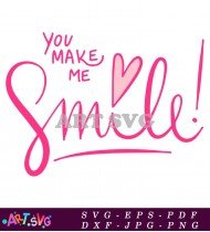 You Make Me Smile Cute Valentine's Card SVG