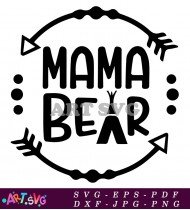 Mama Bear Text With Arrow Design SVG 1