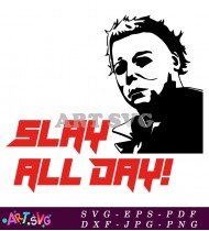 Halloween Horror Mask Michael Myers Movie Quote SVG 6