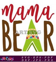 Mama Bear Tent Cut File Design SVG 1