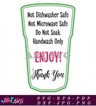 Not Dishwasher Or Microwave Safe SVG