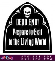 Dead End Prepare to Exit Living World SVG