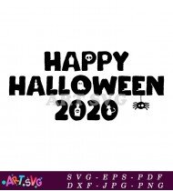 Happy Halloween 2020 Quote Graphics SVG 1