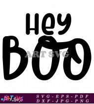 Hey Boo Halloween Quotes And Sayings Funny SVG