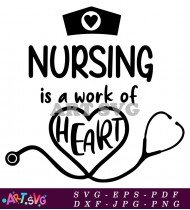 Nurse Heart Stethoscope Quote T-shirt SVG