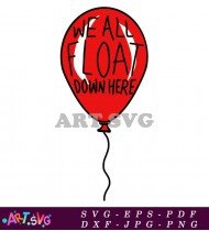 We All Float Here Balloon Design SVG