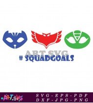 PJ Masks Superheroes Squad Goals Design SVG 2