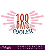 100 Days Cooler Countdown School Design SVG