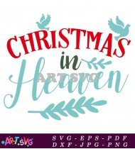 Christmas In Heaven Festive Holiday Quote Design SVG