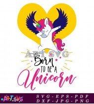 Unicorn Dabbing Born to be a SVG