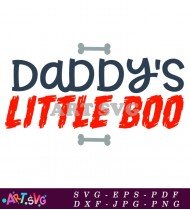 Daddy's Little Boo Funny Baby Design for Boys SVG