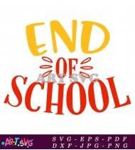 End Of School Summer Break Design SVG