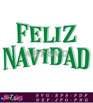 Feliz Navidad Merry Christmas Green Svg SVG