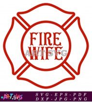 Fire Wife Firefighter Wife Svg File SVG