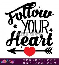 Follow Your Heart Arrow Quote SVG