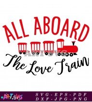 All Aboard Love Train SVG Cut File