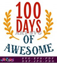 100 Days Of Awesome School Countdown SVG