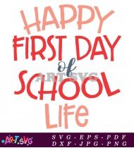 Happy First Day School Life Design SVG