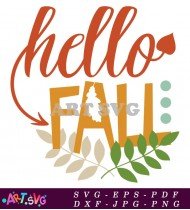 Hello Fall Leaves Autumn SVG