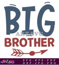 Big Brother Best Brother Quotes SVG