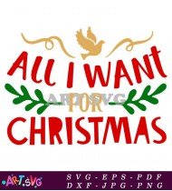 All I Want for Christmas T-Shirt Design SVG 1