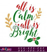 All Is Calm All Is Bright Christmas Design SVG