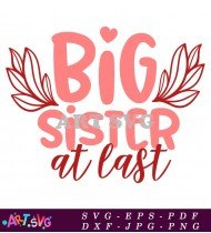 Big Sister At Last Design SVG