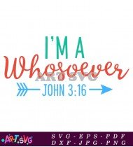 I'm a Whosover John 3:16 Design SVG 1