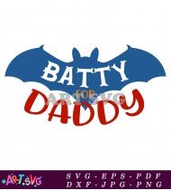 Batty For Daddy Halloween Design SVG